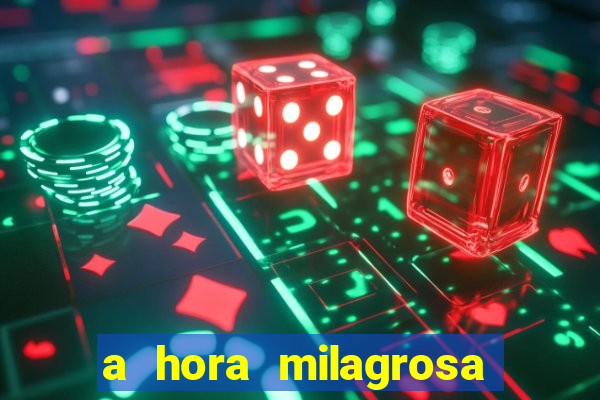 a hora milagrosa livro pdf download